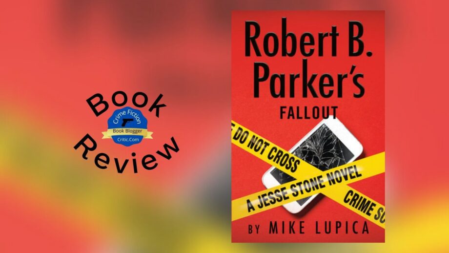 Book Review: Robert B. Parker’s Fallout By Mike Lupica ...