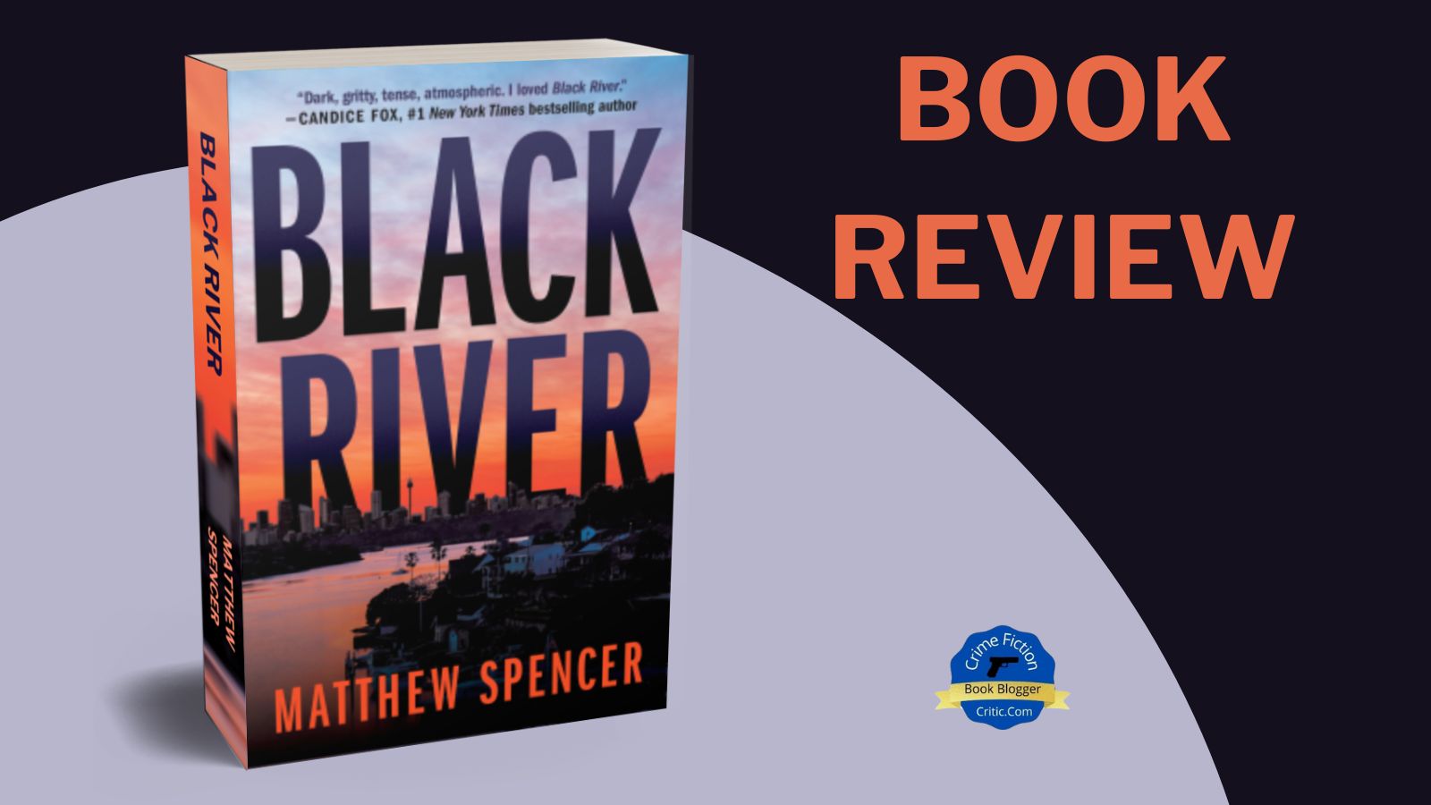 Black River by Matthew Spencer Review